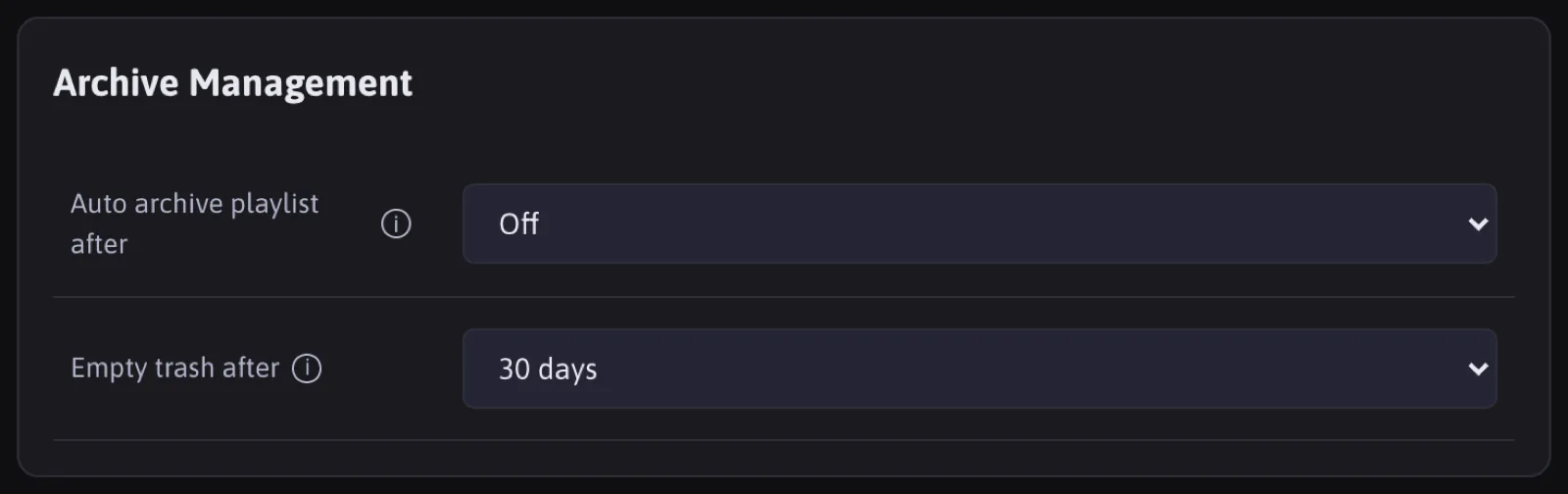 The Archive Management section in Settings: Auto archive playlist after, and Empty trash after